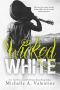 [Wicked White 01] • Wicked White